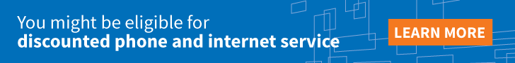 You might be eligible for discounted phone and internet service